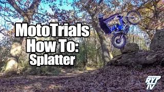 RYP TV: MotoTrials How To #3: Splatter