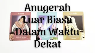 💙 Anugerah Yang Luar Biasa Dalam Waktu Dekat ✨ (Pilih Kartu)