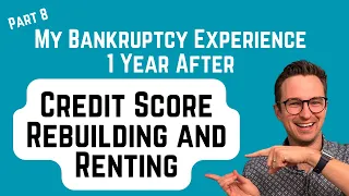 Life After Chapter 7 Bankruptcy (1 Year Update | How I Rebuilt My Credit Score and Rented Again)