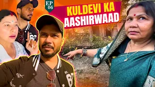 KULDEVI ka AASHIRWAAD | Ep 6 | Sasural me Shaadi | GORAKHPUR 2024