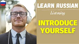 Learn Russian with Ease: Introduce Yourself