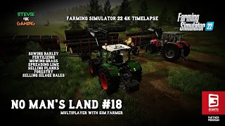 No Man's Land/MP with Sim farmer/#18/Sowing Barley/Forestry/Mowing Grass/FS22 4K Timelapse