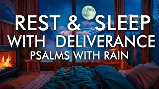 PSALMS For REST & Sleep With Rain | Fall Asleep Fast With God's Word