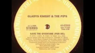 Gladys Knight & The Pips_Save The Over Time (For Me)_Extended Version