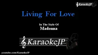 Living For Love (Karaoke) - Madonna