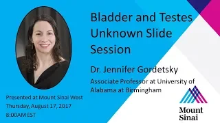 Bladder and Testes Slide Session with Dr. Jennifer Gordetsky