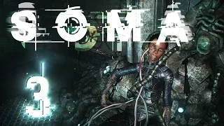 HELLO FELLOW HUMAN!! | SOMA - Part 3