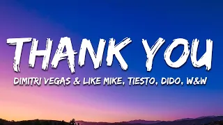 Dimitri Vegas & Like Mike, Tiesto, Dido, W&W - Thank You (Not So Bad) [Lyrics] Extended