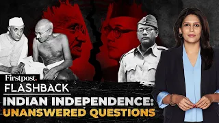 Who Drove the British Away? Mahatma Gandhi or Subhas Chandra Bose? | Flashback with Palki Sharma