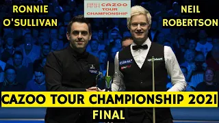 Ronnie O'Sullivan Vs Neil Robertson Cazoo Tour Championship Final Match 2021