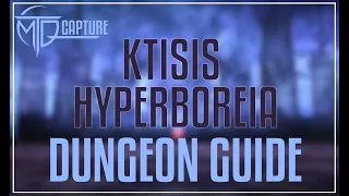 Ktisis Hyperboreia Dungeon Guide
