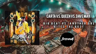 CARTA vs. Queen vs. Dave Mak - Big Beat vs. Another One Bites The Dust (StemmA Mashup)