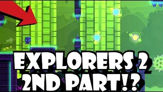 Explorers Sneak peek HAS A SECOND PART!? NOT LYING!!! Geometry Dash 2.2