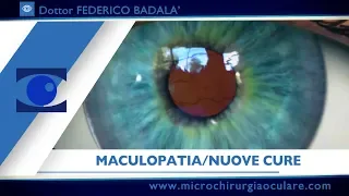 Maculopatia: Nuove Cure e Interventi