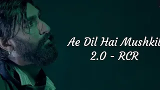 RCR - Ae Dil Hai Mushkil 2.0 ||Believer|| lyrics video||