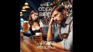 Sie oder Bier (Her or Beer)