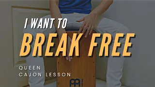 I Want To Break Free - Cajon Grade 1 Lesson - Queen