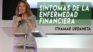 Síntomas de la enfermedad financiera Ithamar Urdaneta