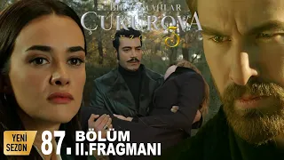 Tierra Amarga Capitulo 87 Avance 2  Bir Zamanlar Çukurova 87 Bölüm 2 Fragman