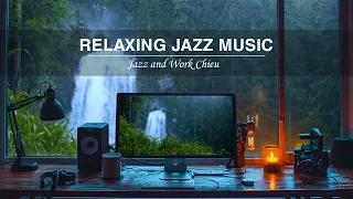 Rainy Day 🌧 with waterfall in Forest with Slow Piano Jazz Music ☕ - Relaxing Jazz for Work , Study