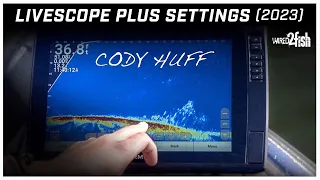 Garmin LiveScope Plus Settings | Cody Huff 2023