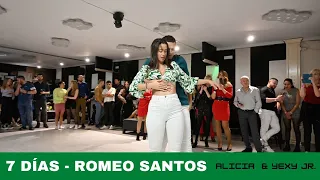 Romeo Santos - 7 Días / Alicia y Yexy Jr. La Vaina Zaragoza Sensual Life