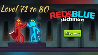 Red And Blue Stickman Gameplay Walkthrough - Level 71 to 80 | Tiny Toons