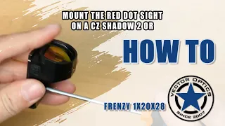 Vector Optics // How to Mount the Frenzy 1x22x26 Red Dot on a CZ Shadow 2 or Optic Ready Pistol