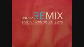 Basia - Drunk On Love (Roger's Ultimate Anthem Mix) 1994
