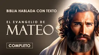 El Evangelio de Mateo | Completo con Texto | Biblia Hablada (NTV)