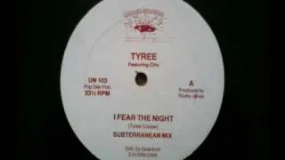 Tyree. Ft. Chic - I Fear The Night