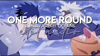 edit audio - one more round (kshmr, jeremy oceans)