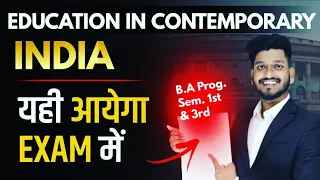 B.A Program Semester 1st/3rd Education in Contemporary India Important Question with Answer.