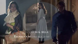 regresa a mi (come back to me) | léon + bella [la bella e la bestia]