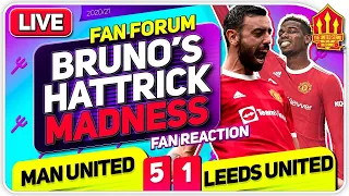 BRUNO HATTRICK MADNESS! Pogba's QUADRUPLE! Man United 5-1 Leeds United | FAN FORUM