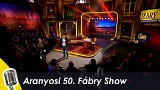 Aranyosi 50. Fábry Show | Aranyosi Péter