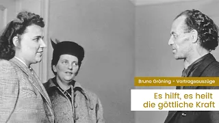 "Es hilft, es heilt die göttliche Kraft" - Bruno Gröning (unzensierte Originalstimme)