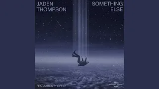 Something Else (feat. Aaron Pfeiffer)