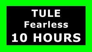 TULE - Fearless 🔊 ¡10 HOURS! 🔊 [NCS Release] ✔️
