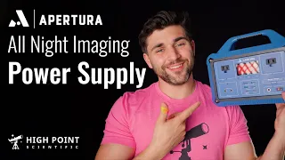 Apertura All Night Imaging Power Supply | Full Overview | High Point Scientific