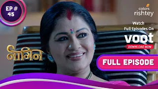 Yamini ने फिर रची साज़िश | Naagin S1 | नागिन S1 | Full Episode | Ep. 45