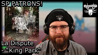 SP PATRONS | Jacob Good + La Dispute - King Park #songreview