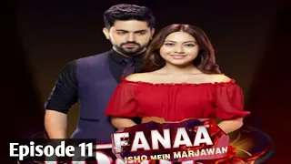 Fanaa - Ishq Mein Marjawan | Episode 11 |  Indian Drama  in English | @written-novels