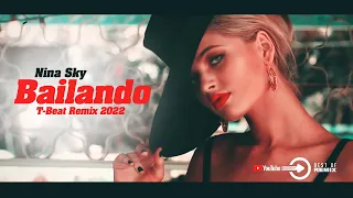 Nina Sky - Bailando 2022 (T-Beat Remix)