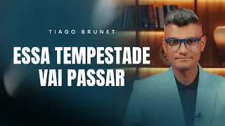 ESSA TEMPESTADE VAI PASSAR | TIAGO BRUNET