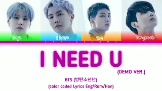 BTS: I NEED U (Demo ver.) - Color Coded Lyrics