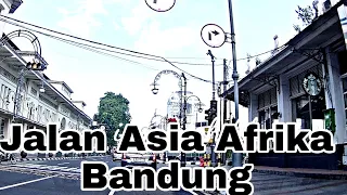 Jalan Asia Afrika dan jalan Braga Bandung