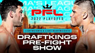 2022 PFL Playoffs: New York City | DraftKings Pre Fight Show