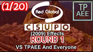 Red Global Csupo Effects Round 1 VS TPAEE, And Everyone (1/20)