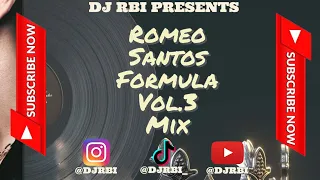 ROMEO SANTOS FORMULA VOL 3 MIX (DJ RBI)🥂💃🏽🕺🏻